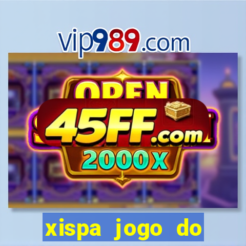 xispa jogo do bicho tabela